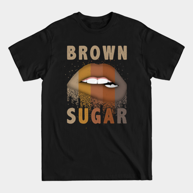 Disover Womens T Shirts for African American Women Brown Sugar - Brown Sugar - T-Shirt