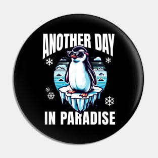 Chill Penguin | Another Day in Paradise Pin