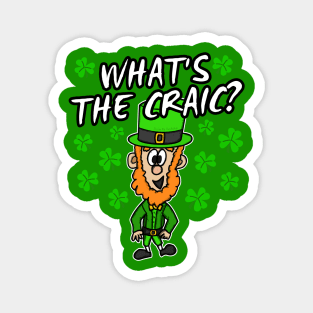 What's The Craic Leprechaun St. Patrick's Day 2022 Magnet