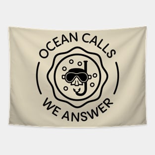 Ocean calls, we answer. Tapestry