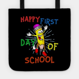 Happy First Day Of School Tote