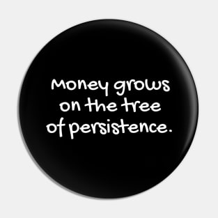 Quote about life - positive quote  - Money Pin