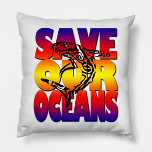 Save our oceans Pillow