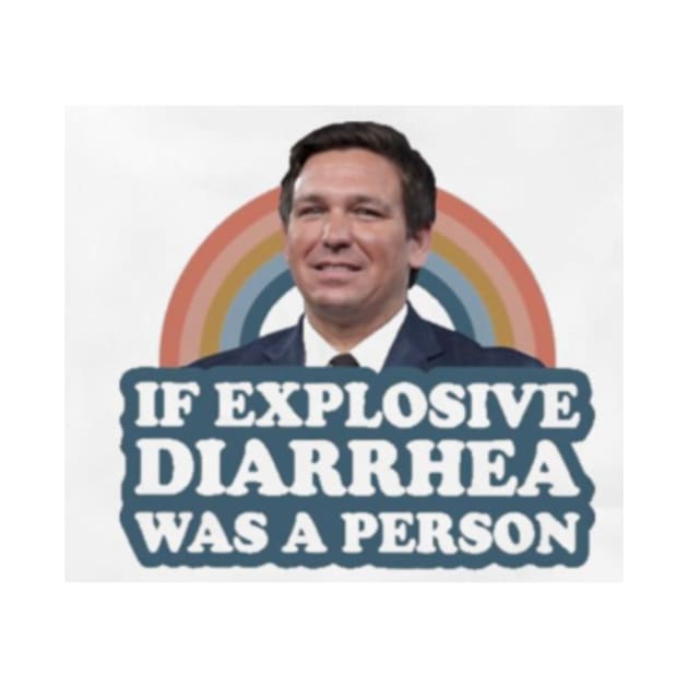 if explosive diarrhea was a person Explosive Diarrhea Was A Person