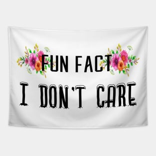 Fun Fuct I don't Care Floral Flowers Gift Ideas Tapestry