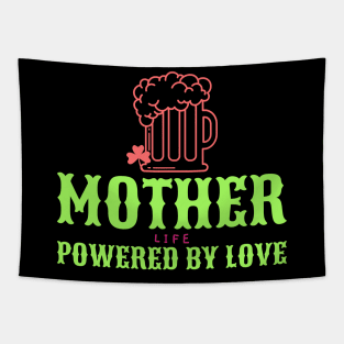 mother life powered by love Tapestry