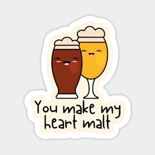 You Make My Heart Malt Magnet