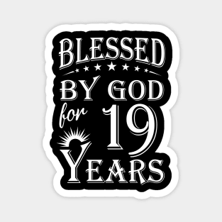 Blessed By God For 19 Years Christian Magnet