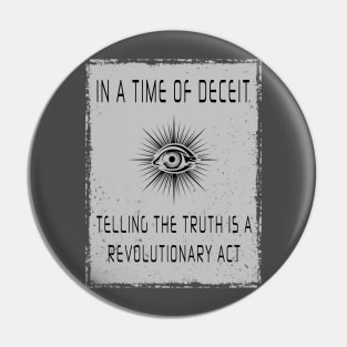 George Orwell In The Time Of Deceit T-shirt Pin