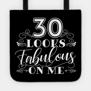 30 Looks Fabulous 30th Birthday Tote