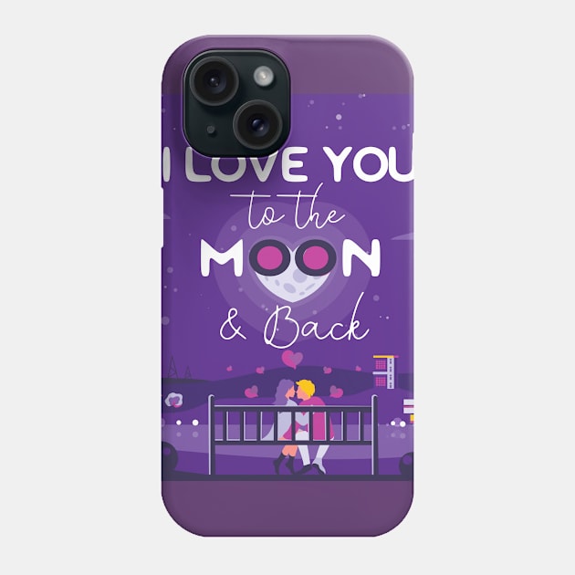 I love you to the moon and back Phone Case by TeesByKimchi