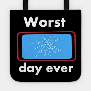 Worst day ever damaged smartphone Tote