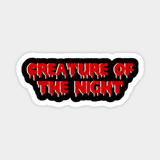 Creature Of The Night Magnet