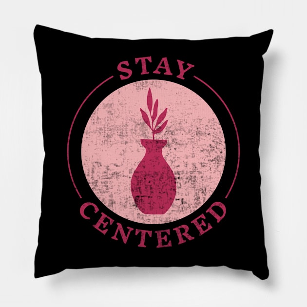 Stay Centered Pottery Lover Pillow by Visual Vibes