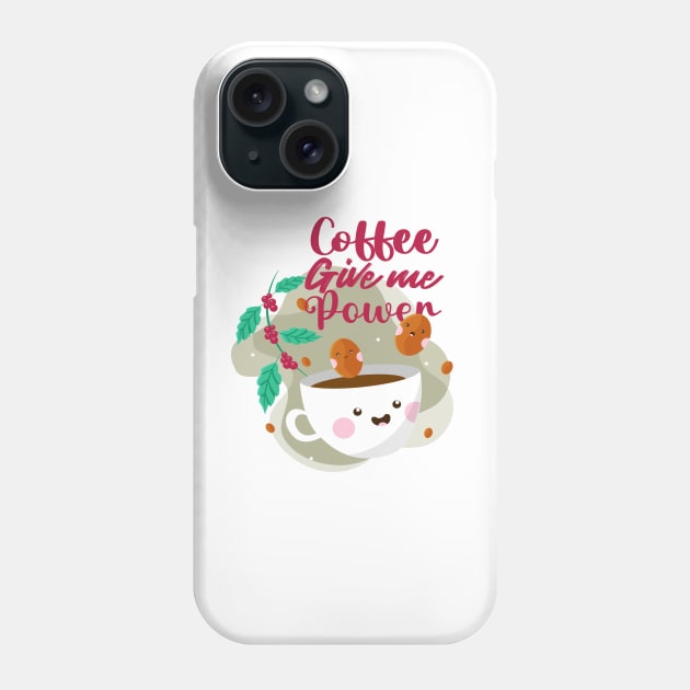 Coffee gives me power Phone Case by ZaikyArt