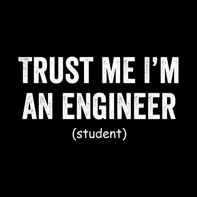 Trust me i'm an engineer student by FridaJohanssonArt