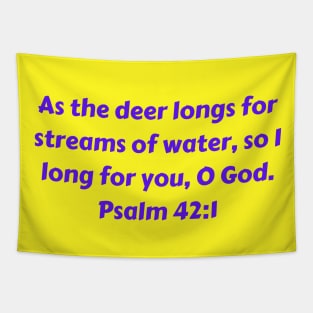 Bible Verse Psalm 42:1 Tapestry