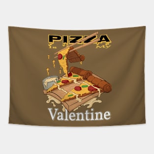 Pizza is my valentine Tapestry