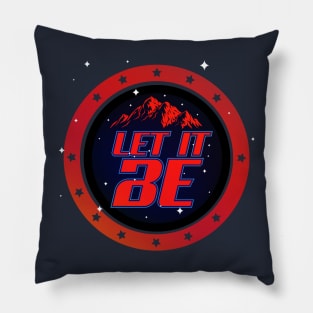 Let it Be Sign Pillow