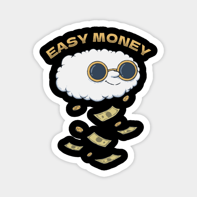 Easy Money Rainy Cloud Magnet by LukmannHak