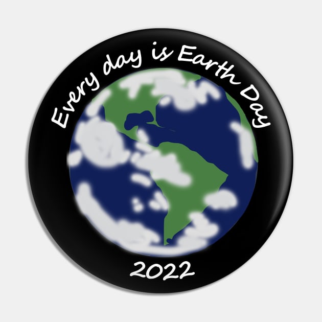 2022 Every Day is Planet Earth Day Pin by ellenhenryart