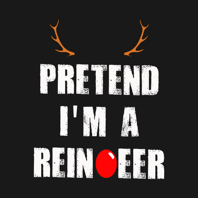 Pretend I'm A Reindeer Funny Christmas by Zimmermanr Liame