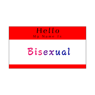 Hello My Name Is Bisexual T-Shirt