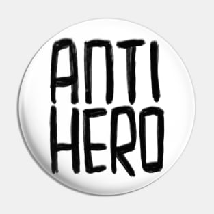 Drama, Storytelling, Anti Hero, Antihero Pin