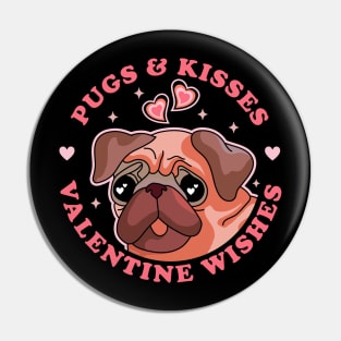 Pugs and Kisses Valentine Wishes Pug Valentine's Day Funny Pin