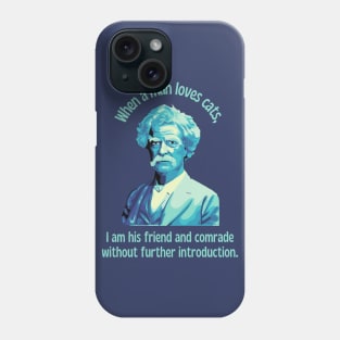 Mark Twain Portrait And Catt Quote Phone Case