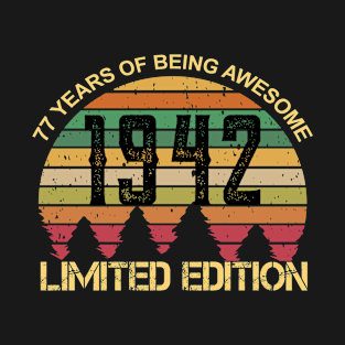 77 Years Of Being Awesome Limited Edition 77th Birthday Gift T-Shirt