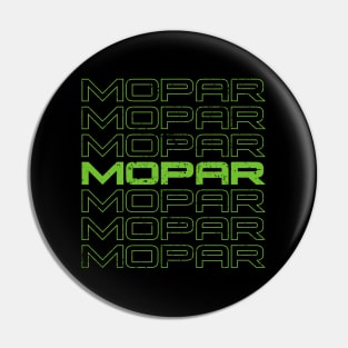 Mopar repeat - vintage worn green print Pin