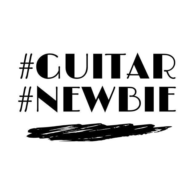 #Guitar #Newbie by Dont Fret Clothing