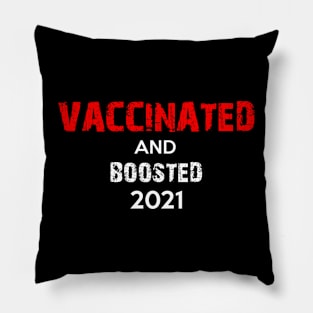 Vaccinated and Boosted 2021 Pillow