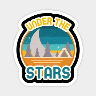 Under the stars camping nature wilderness Magnet