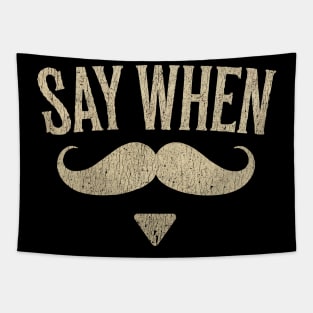 Say-When Tapestry