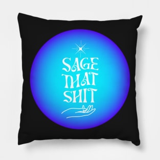 Sage That Shit Blue Aura Pillow