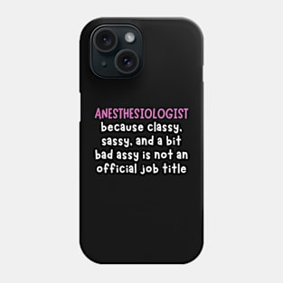 Anesthesiologists Phone Case