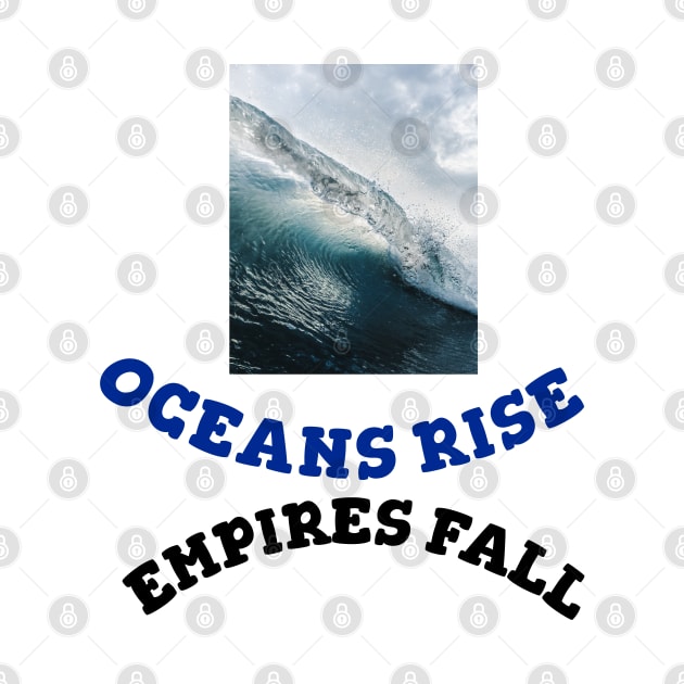 Hamilton Oceans Rise Empire Fall by JC's Fitness Co.