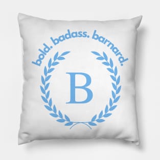 bold. badass. barnard. - light blue print Pillow