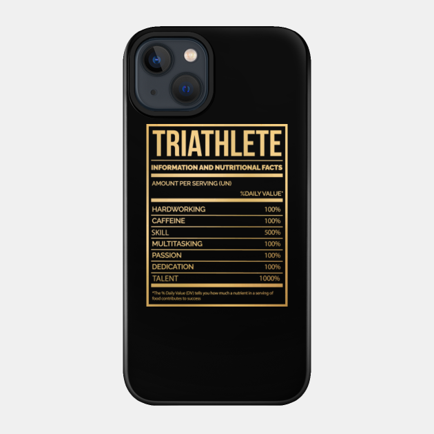 Awesome And Funny Nutrition Label Triathlon Triathlete Triathletes Saying Quote For A Birthday Or Christmas - Triathlon - Phone Case