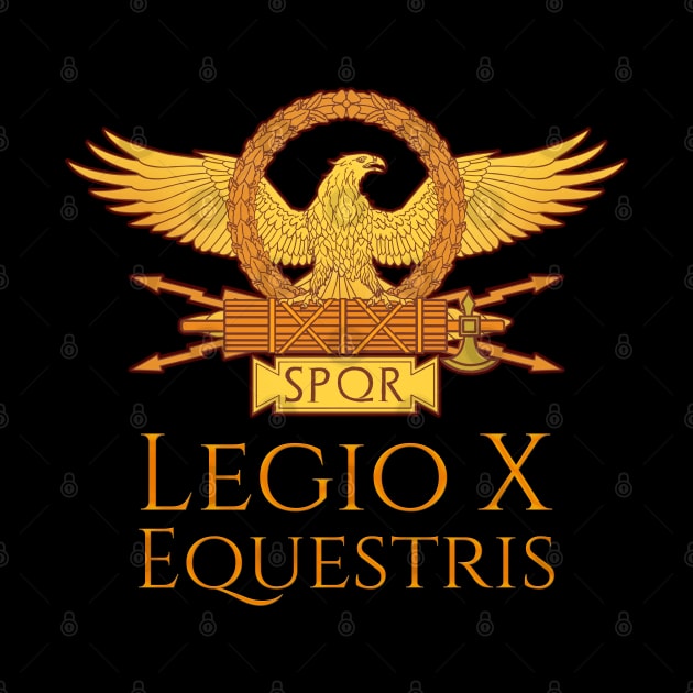 Legio X Equestris by Styr Designs