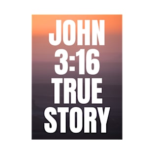 John 3:16 - Christian Quotes T-Shirt