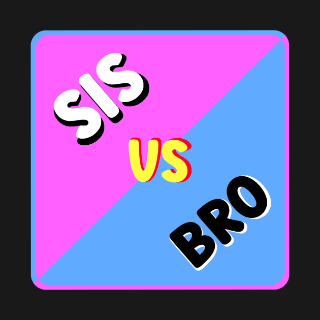 SIS VS BRO by Aleksander37