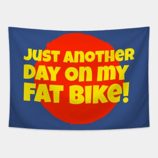 Just Another Day On My Fat Bike Tapestry