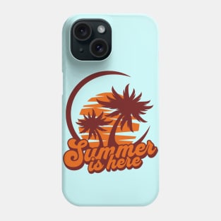 Summer Is Here Phone Case