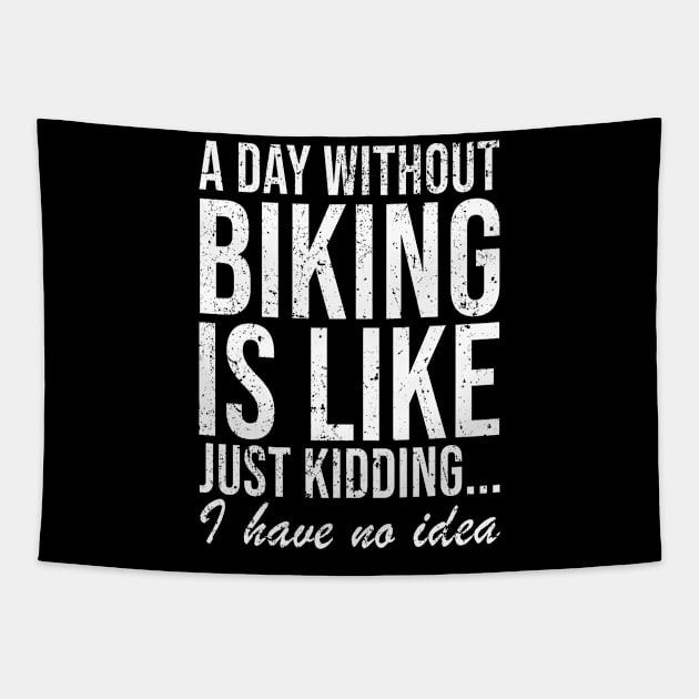 Cyclist Biking Bike Funny Saying Gift Tapestry by Bestseller