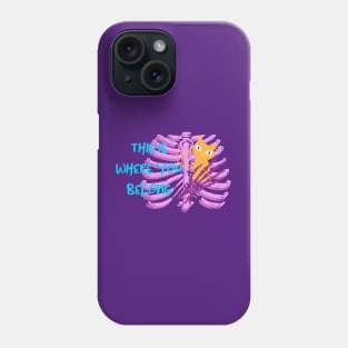 Hey Kitty, This is Where You Belong Phone Case