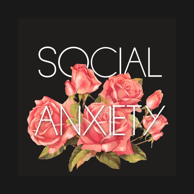 Social Anxiety Floral Design by ControllerGeek