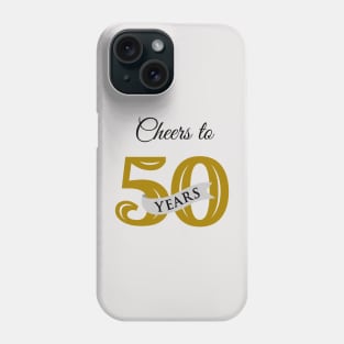 Cheers to 50 years Phone Case